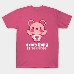 Everything is Terrible Bear T-Shirt